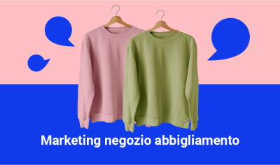 Marketing negozi abbigliamento